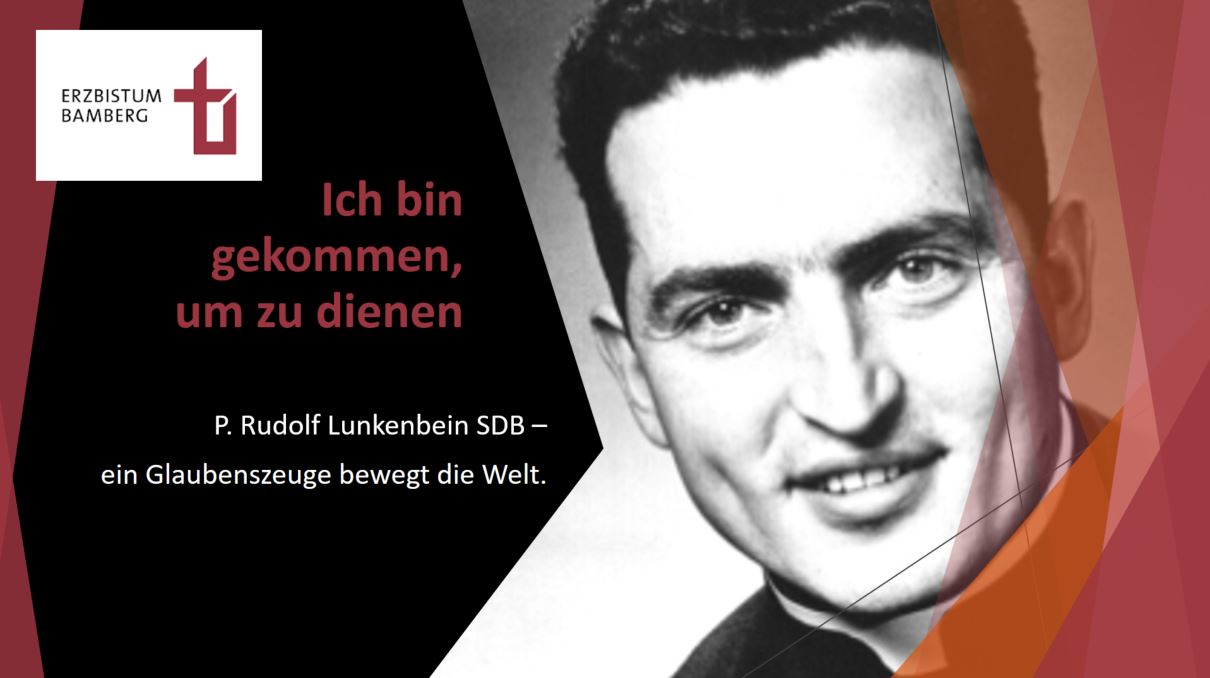 Titelbild Präsentation 'Pater Rudolf Lunkenbein SDB –  ein Glaubenszeuge bewegt die Welt.'